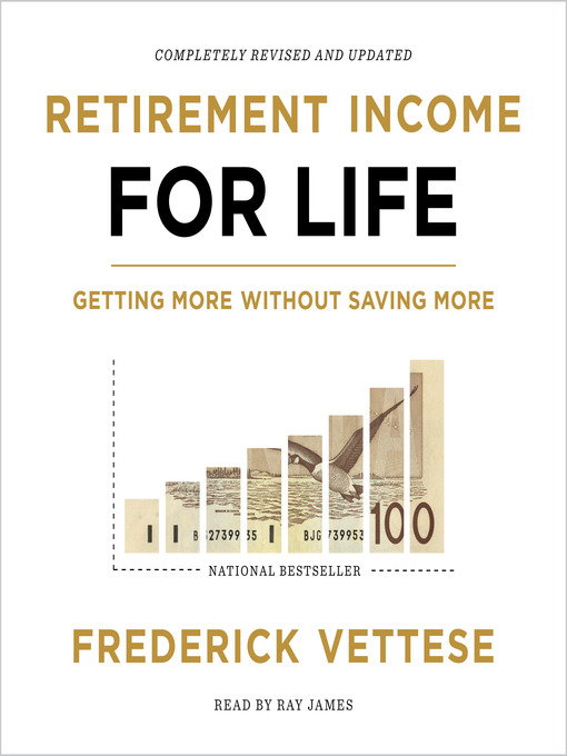 Title details for Retirement Income for Life by Frederick Vettese - Available